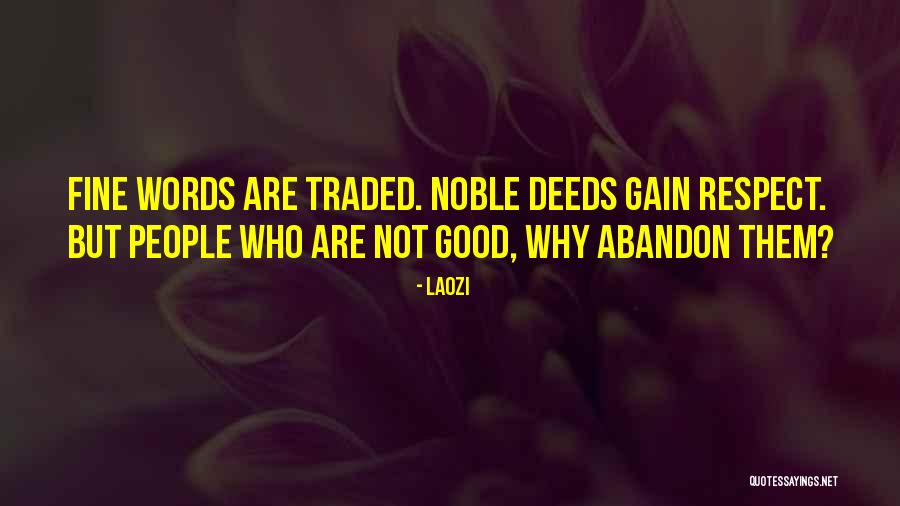 Not Words But Deeds Quotes By Laozi Not Words But Deeds Quotes By Laozi