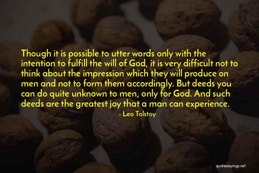 Not Words But Deeds Quotes By Leo Tolstoy Not Words But Deeds Quotes By Leo Tolstoy