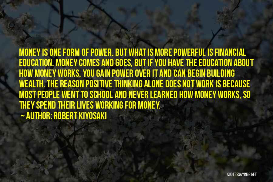 Not Working Alone Quotes By Robert Kiyosaki