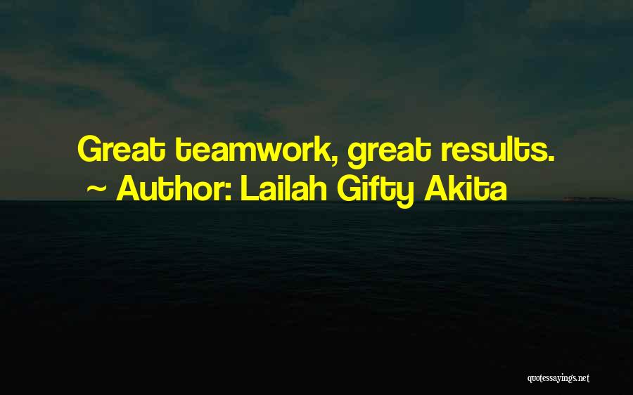 Not Working As A Team Quotes By Lailah Gifty Akita