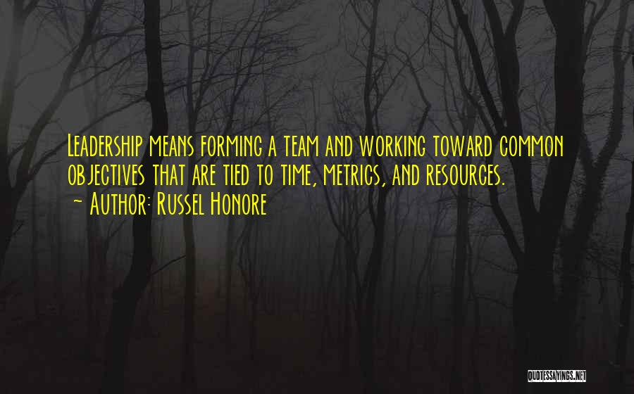 Not Working As A Team Quotes By Russel Honore