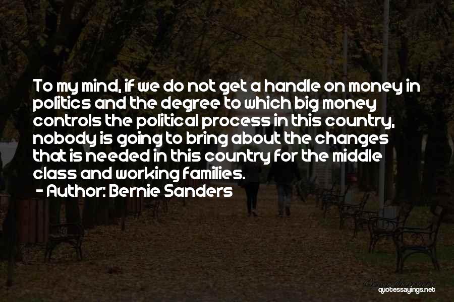 Not Working For Money Quotes By Bernie Sanders
