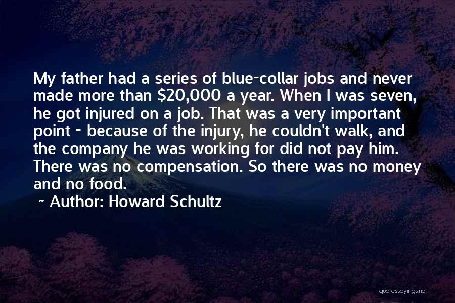 Not Working For Money Quotes By Howard Schultz