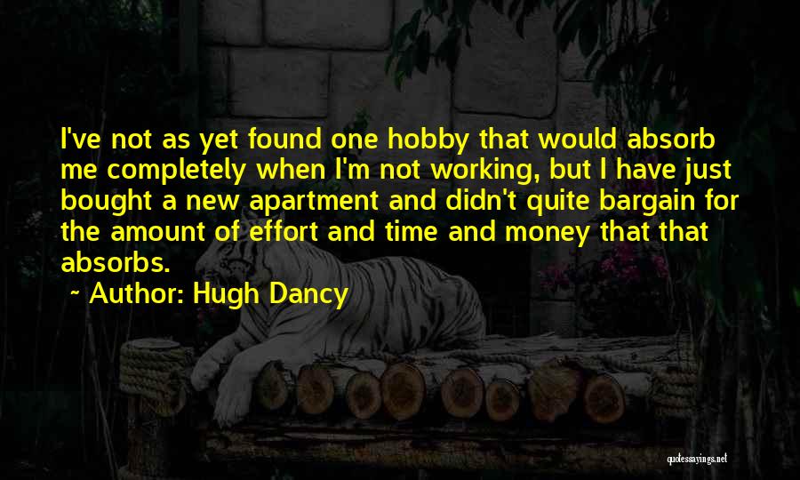 Not Working For Money Quotes By Hugh Dancy