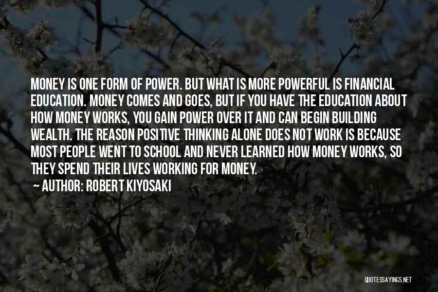 Not Working For Money Quotes By Robert Kiyosaki