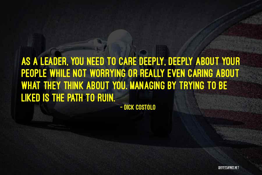 Not Worrying About Other People Quotes By Dick Costolo Not Worrying About Other People Quotes By Dick Costolo