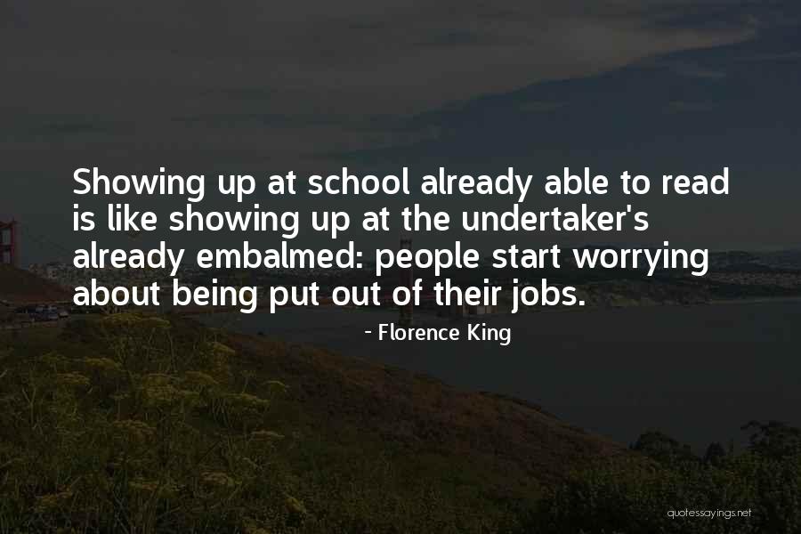 Not Worrying About Other People Quotes By Florence King Not Worrying About Other People Quotes By Florence King