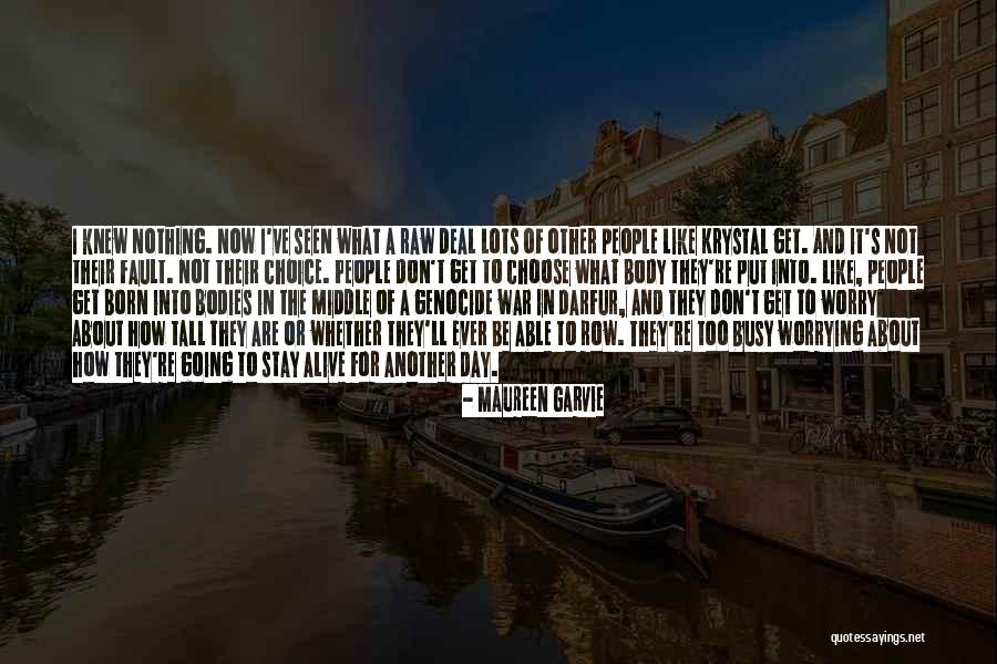 Not Worrying About Other People Quotes By Maureen Garvie Not Worrying About Other People Quotes By Maureen Garvie