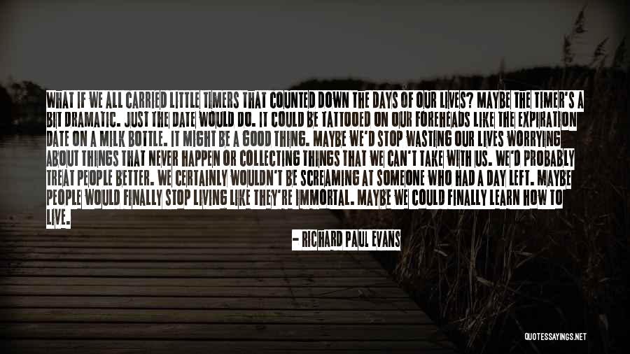 Not Worrying About Other People Quotes By Richard Paul Evans Not Worrying About Other People Quotes By Richard Paul Evans