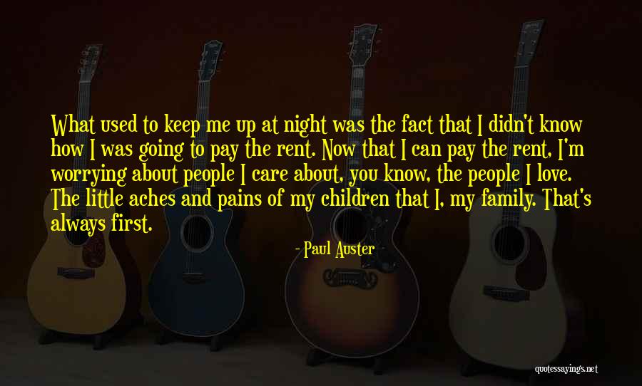 Not Worrying About The Little Things Quotes By Paul Auster Not Worrying About The Little Things Quotes By Paul Auster