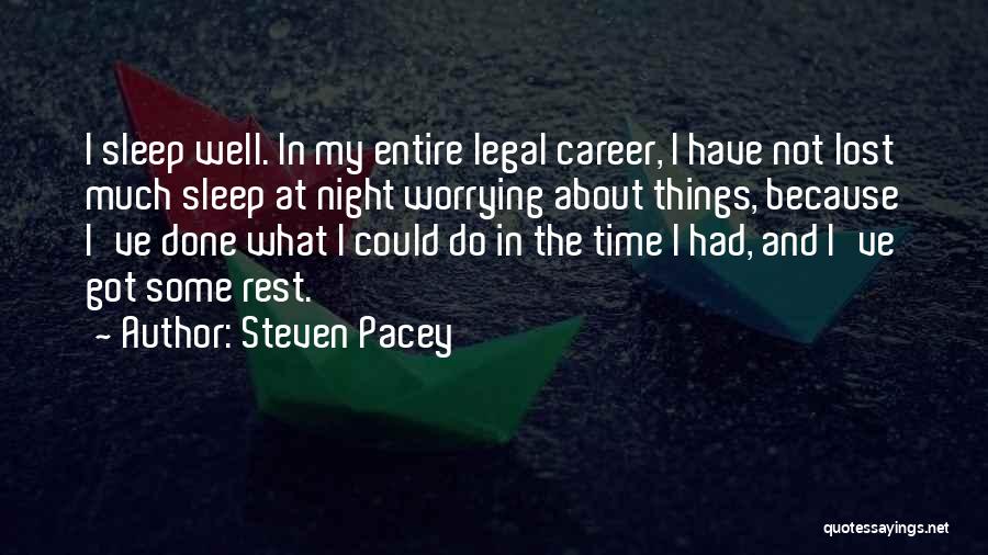 Not Worrying Quotes By Steven Pacey