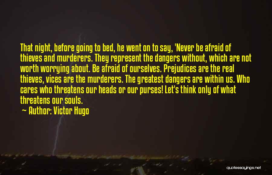 Not Worrying Quotes By Victor Hugo