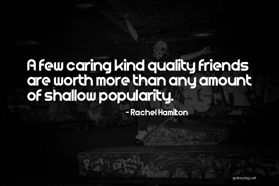 Not Worth Caring Quotes By Rachel Hamilton Not Worth Caring Quotes By Rachel Hamilton