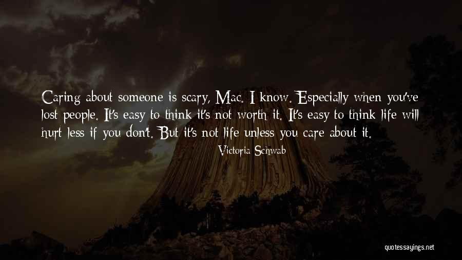 Not Worth Caring Quotes By Victoria Schwab Not Worth Caring Quotes By Victoria Schwab