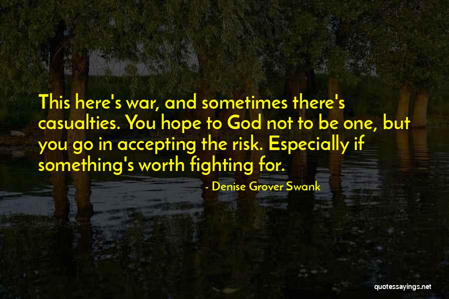 Not Worth Fighting For Quotes By Denise Grover Swank