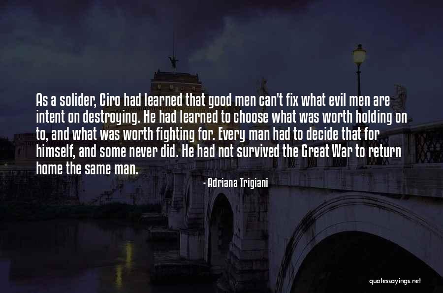 Not Worth Fighting Quotes By Adriana Trigiani Not Worth Fighting Quotes By Adriana Trigiani