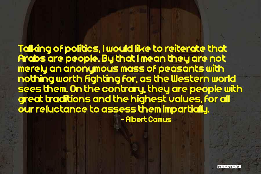Not Worth Fighting Quotes By Albert Camus Not Worth Fighting Quotes By Albert Camus