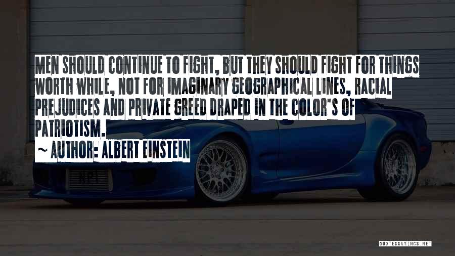 Not Worth Fighting Quotes By Albert Einstein