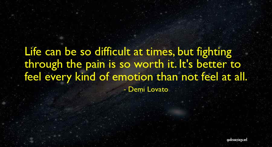 Not Worth Fighting Quotes By Demi Lovato