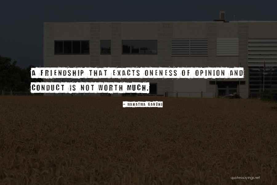 Not Worth Friendship Quotes By Mahatma Gandhi Not Worth Friendship Quotes By Mahatma Gandhi