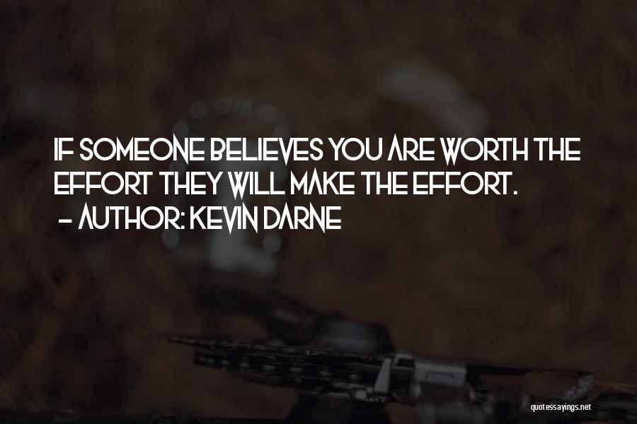 Not Worth It Relationship Quotes By Kevin Darne