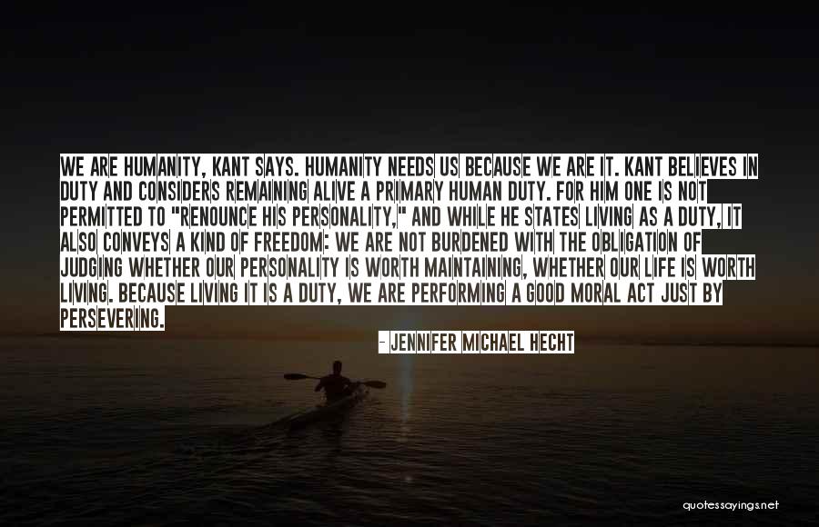 Not Worth Living Quotes By Jennifer Michael Hecht