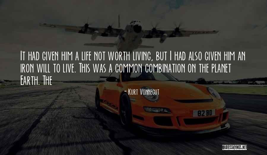 Not Worth Living Quotes By Kurt Vonnegut