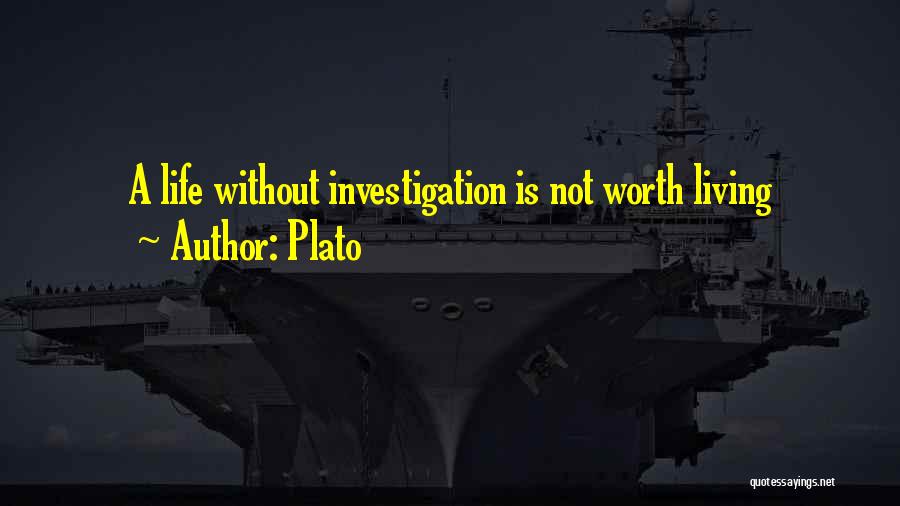 Not Worth Living Quotes By Plato