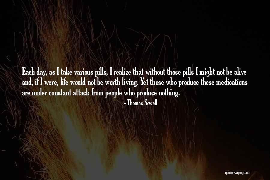 Not Worth Living Quotes By Thomas Sowell