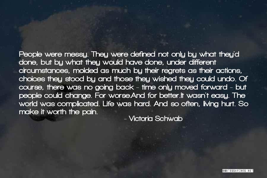 Not Worth Living Quotes By Victoria Schwab