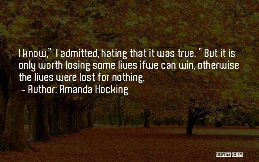 Not Worth Losing Quotes By Amanda Hocking