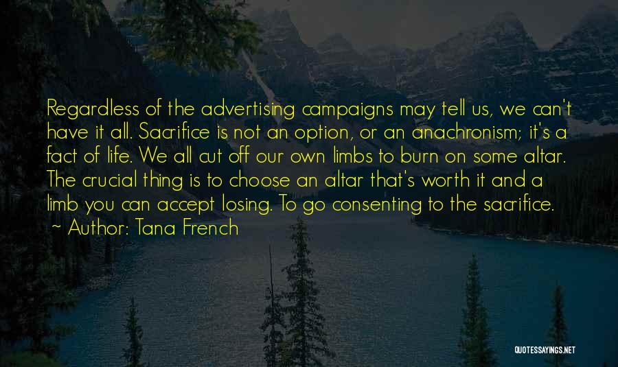 Not Worth Losing Quotes By Tana French