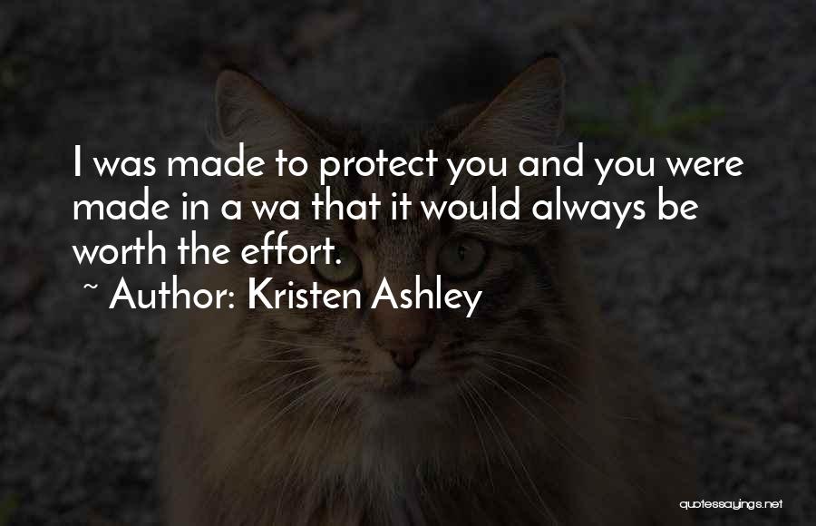 Not Worth My Effort Quotes By Kristen Ashley