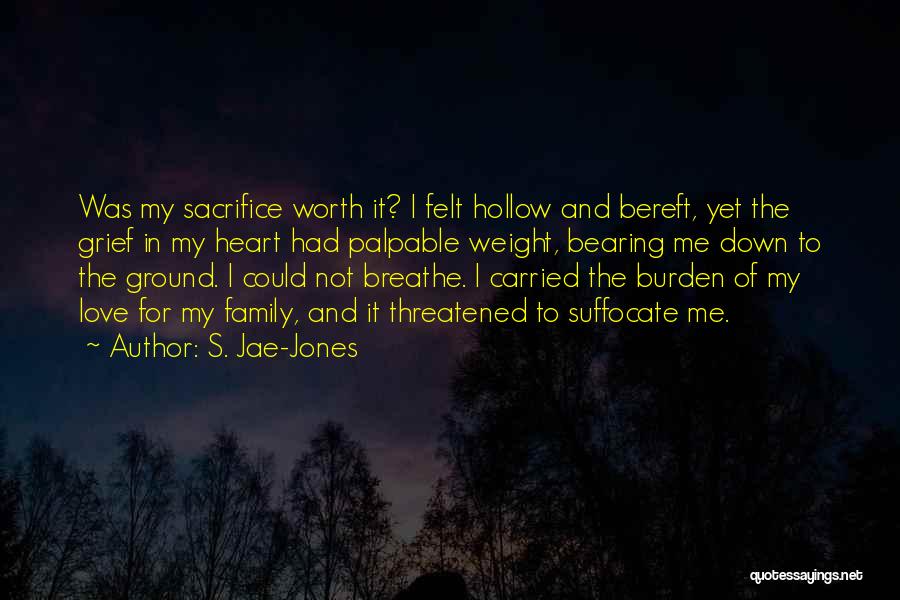 Not Worth My Love Quotes By S. Jae-Jones