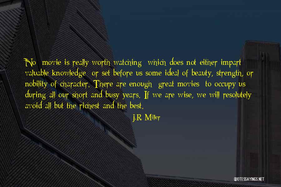 Not Worth Quotes By J.R. Miller