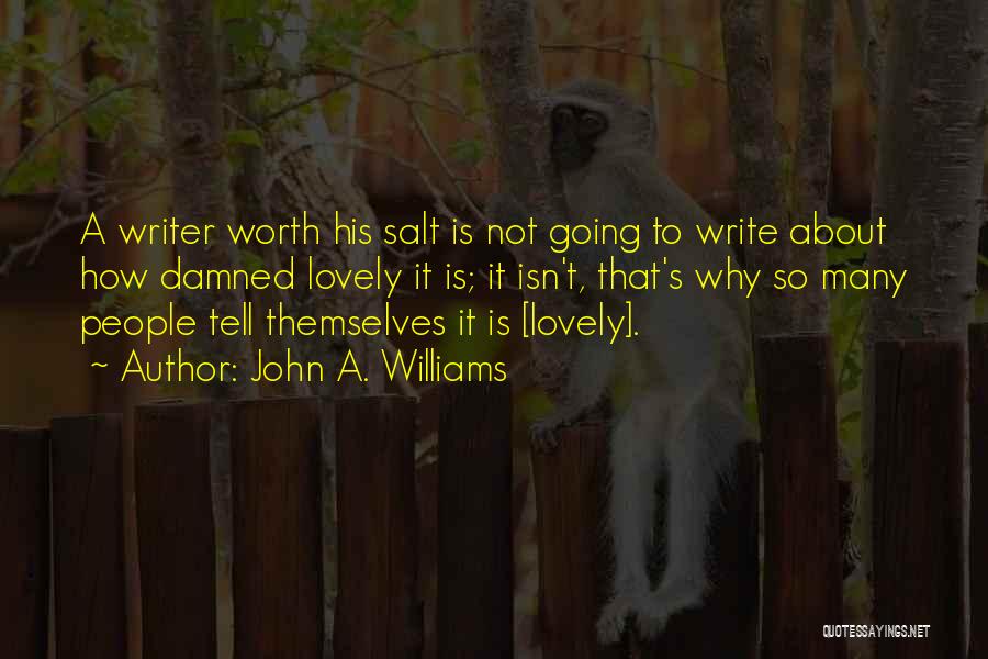 Not Worth Quotes By John A. Williams