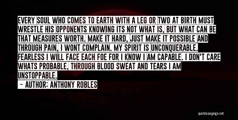 Not Worth Tears Quotes By Anthony Robles