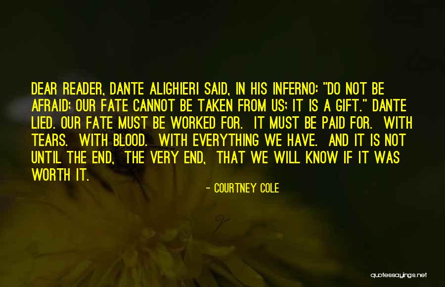 Not Worth Tears Quotes By Courtney Cole Not Worth Tears Quotes By Courtney Cole