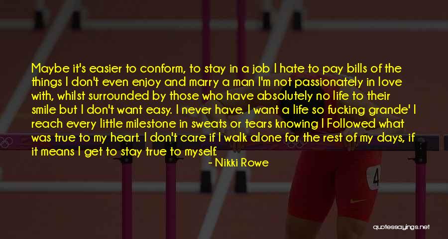 Not Worth Tears Quotes By Nikki Rowe Not Worth Tears Quotes By Nikki Rowe