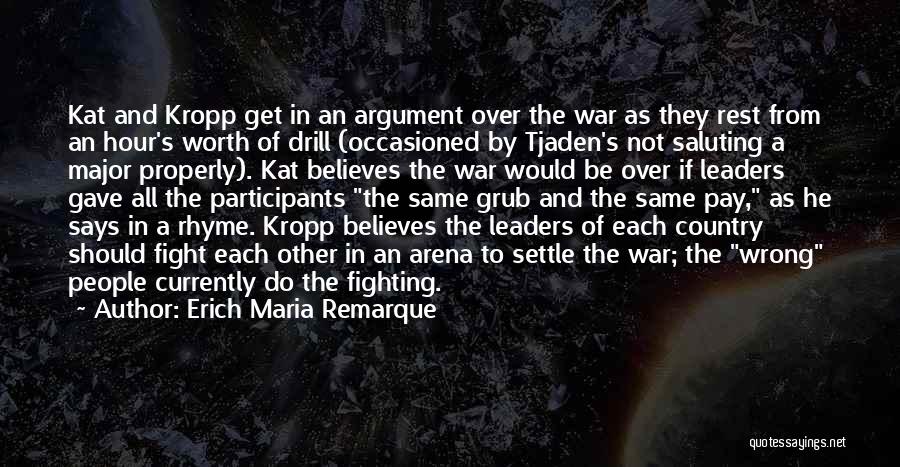 Not Worth The Fight Quotes By Erich Maria Remarque