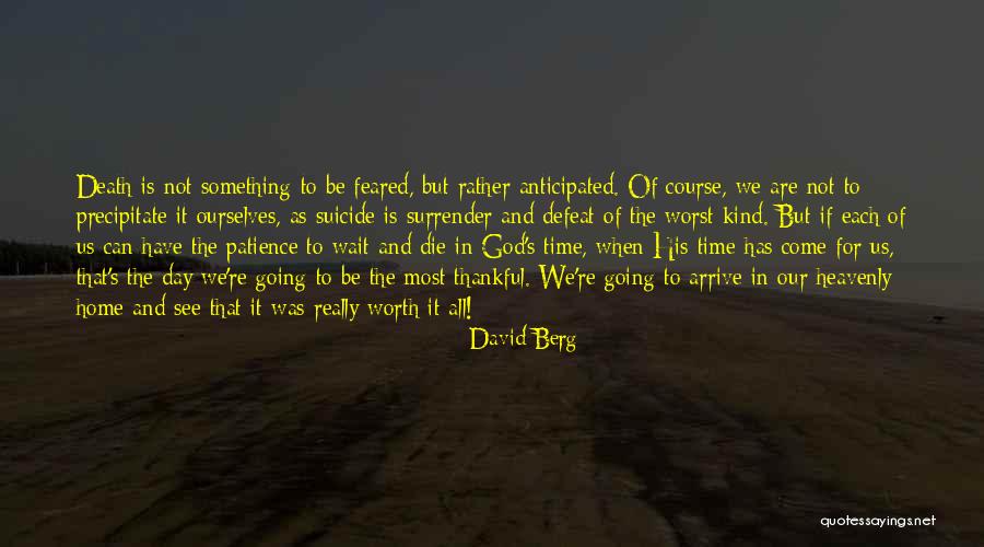 Not Worth The Wait Quotes By David Berg Not Worth The Wait Quotes By David Berg