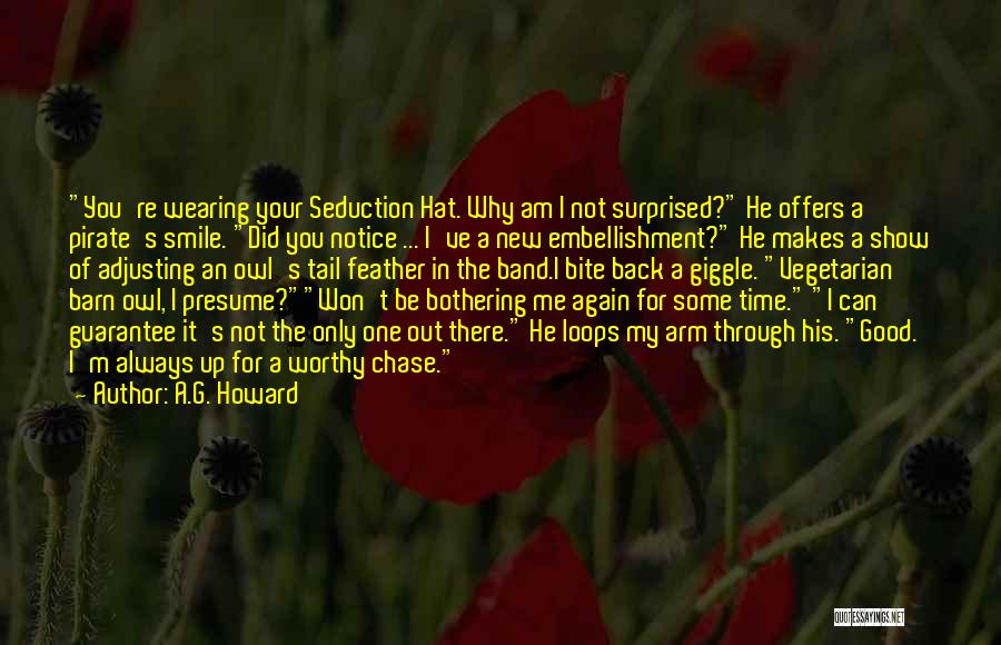 Not Worthy Of My Time Quotes By A.G. Howard