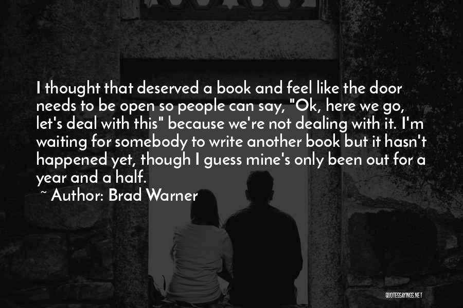 Not Writing Quotes By Brad Warner