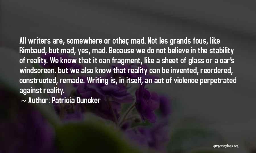 Not Writing Quotes By Patricia Duncker