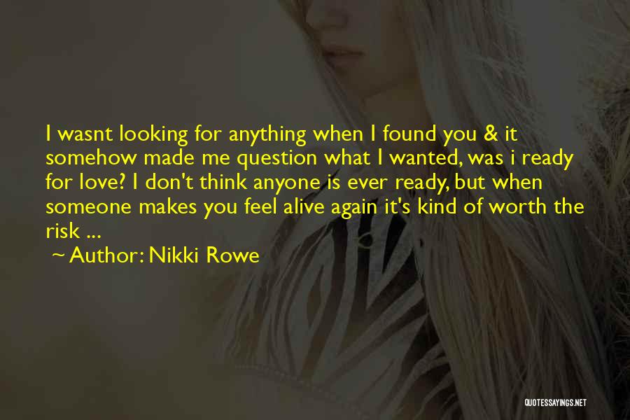 Not Yet Ready To Love Again Quotes By Nikki Rowe
