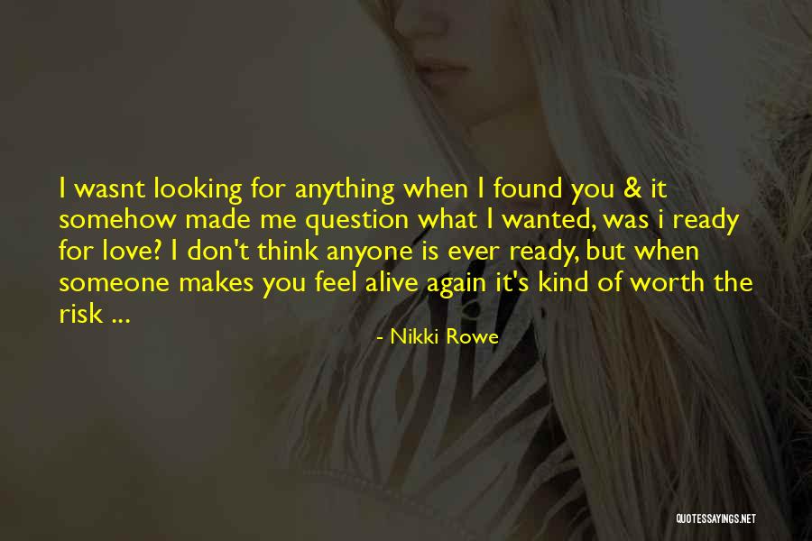 Not Yet Ready To Love Again Quotes By Nikki Rowe