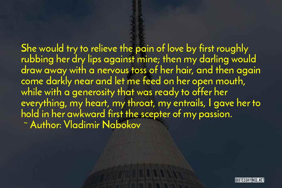 Not Yet Ready To Love Again Quotes By Vladimir Nabokov