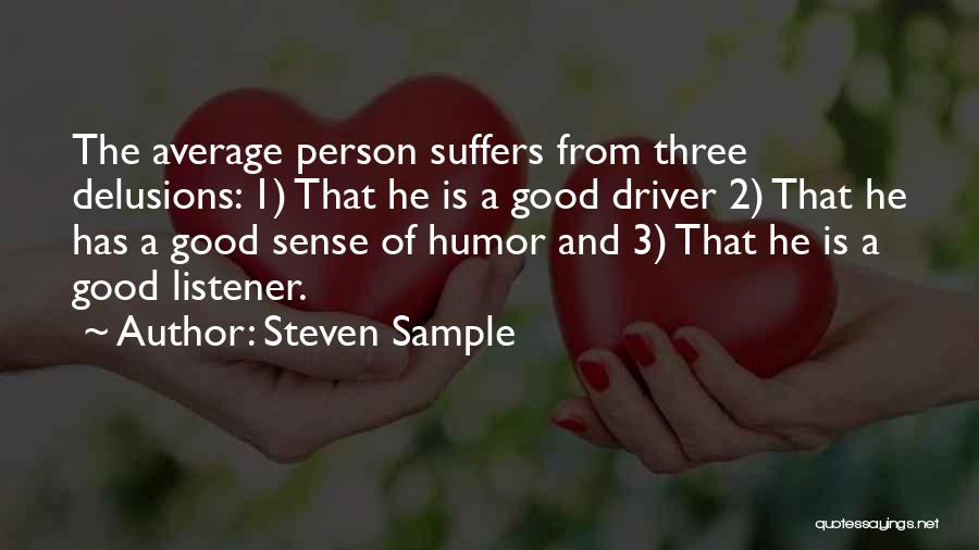 Not Your Average Person Quotes By Steven Sample