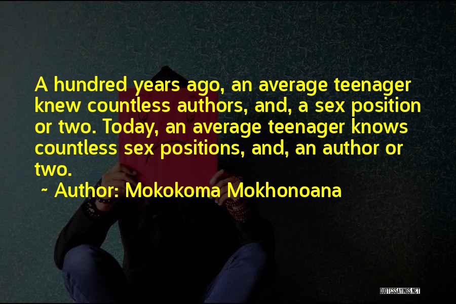 Not Your Average Teenager Quotes By Mokokoma Mokhonoana