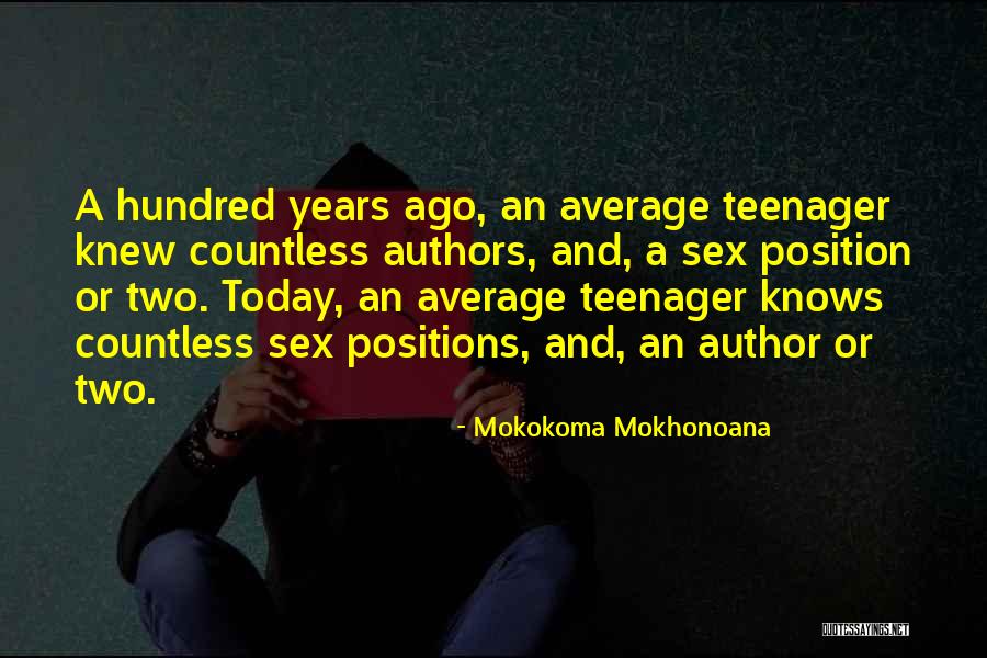 Not Your Average Teenager Quotes By Mokokoma Mokhonoana